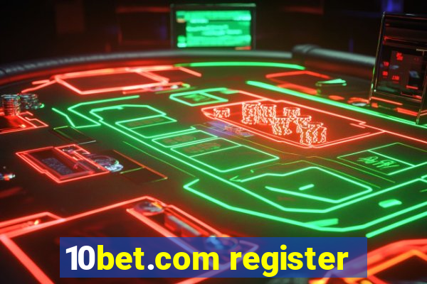 10bet.com register